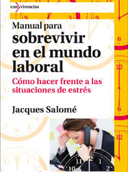 Manual para sobrevivir en el mundo laboral