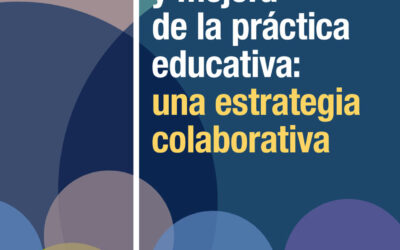 Innovación y mejora de la práctica educativa: una estrategia colaborativa