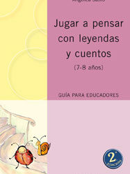Jugar a pensar con leyendas y cuentos (7-8 años)