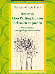 Amor de Don Perlimplín con Belisa en su jardín