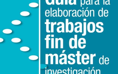 Guía para la elaboración de trabajos fin de máster de investigación educativa