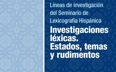 Investigaciones léxicas. Estados, temas y rudimentos