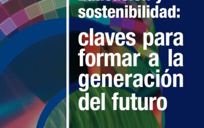 Educación y sostenibilidad: claves para formar a la generación del futuro