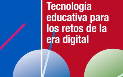 Tecnología educativa para los retos de la era digital