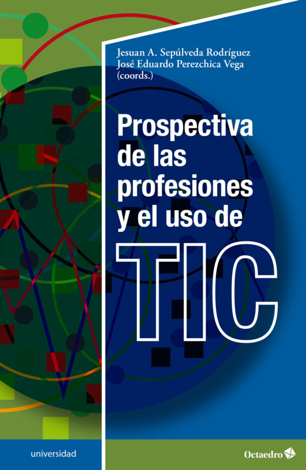Prospectiva de las profesiones y el uso de TIC
