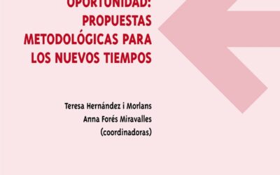 De la necesidad, oportunidad: propuestas metodológicas para los nuevos tiempos