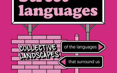 Street languages: Collective landscapes of the languages that surround us