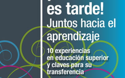 ¡Aún no es tarde! Juntos hacia el aprendizaje