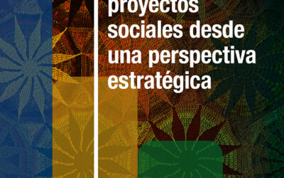 Diseño de proyectos sociales desde una perspectiva estratégica