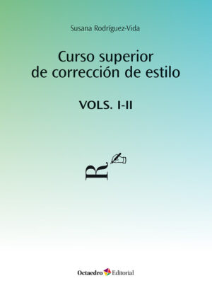 Curso superior de corrección de estilo. Vols. I-II