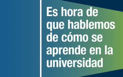 Es hora de que hablemos de cómo se aprende en la universidad